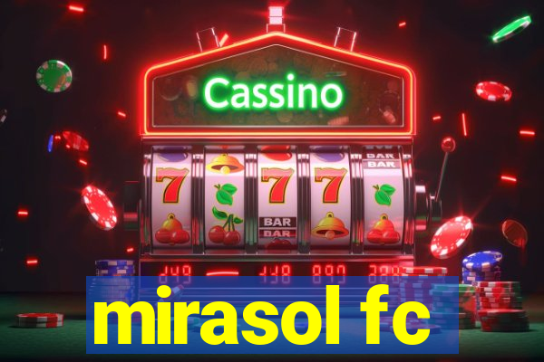 mirasol fc