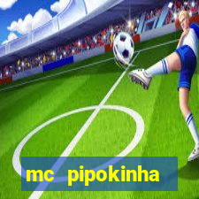 mc pipokinha privacy video