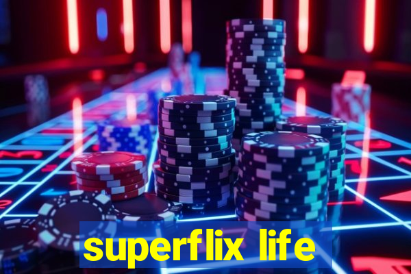 superflix life