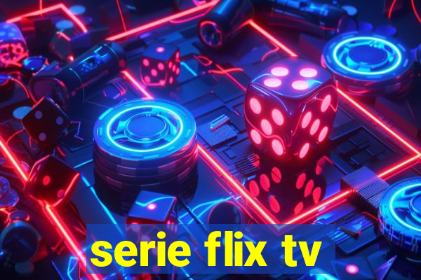 serie flix tv