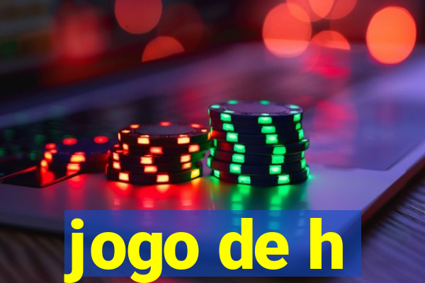 jogo de h