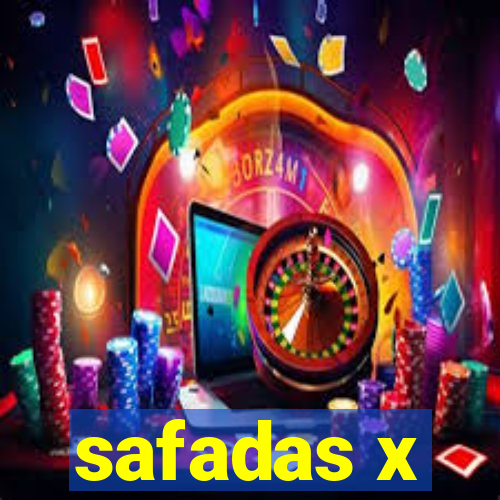 safadas x