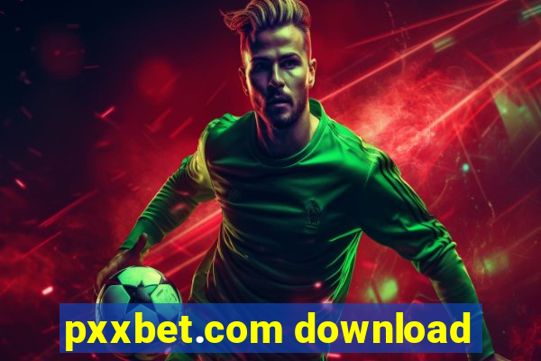 pxxbet.com download