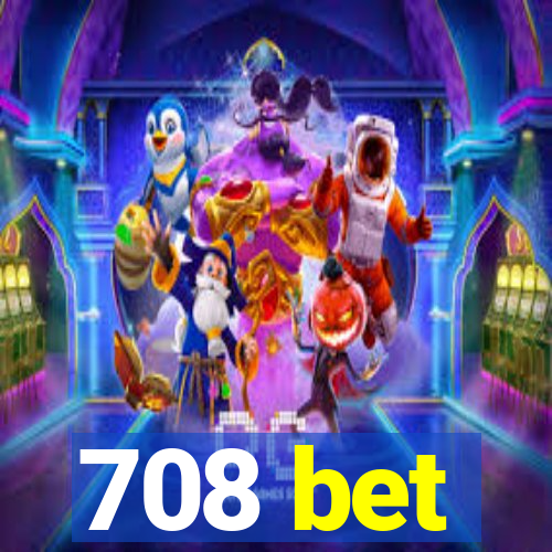 708 bet