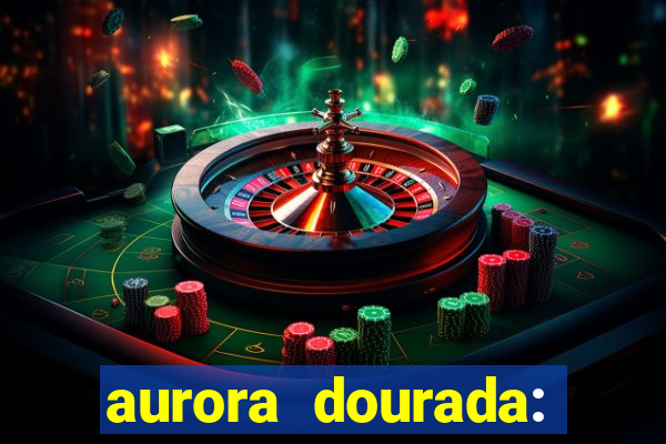 aurora dourada: retorno pdf