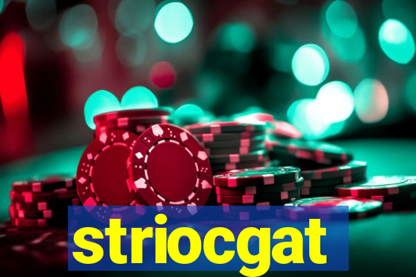 striocgat