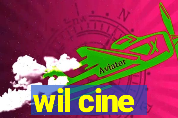 wil cine