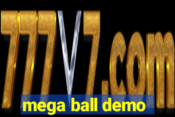 mega ball demo