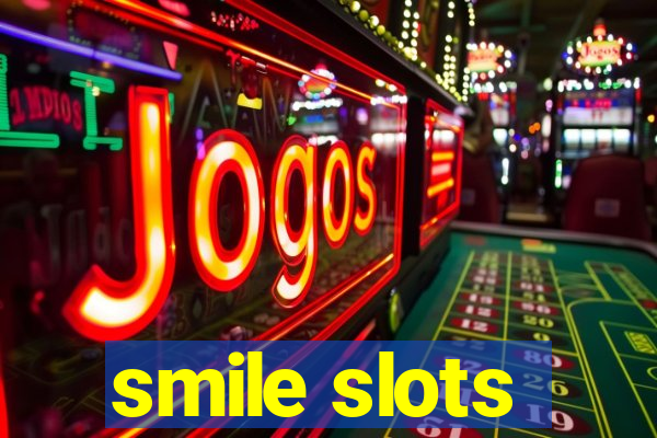 smile slots