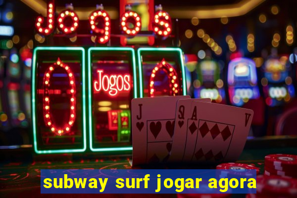 subway surf jogar agora