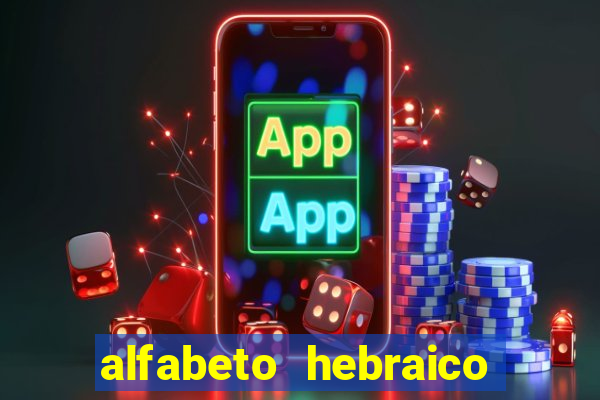 alfabeto hebraico de a a z