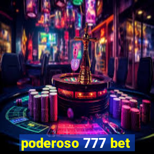 poderoso 777 bet