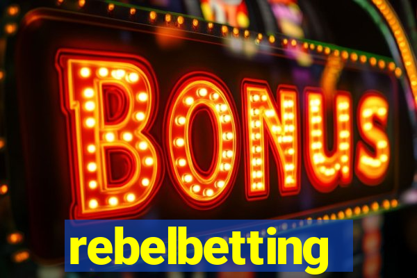 rebelbetting