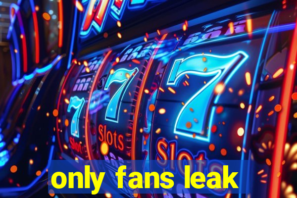 only fans leak