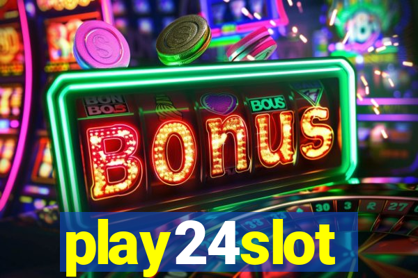 play24slot