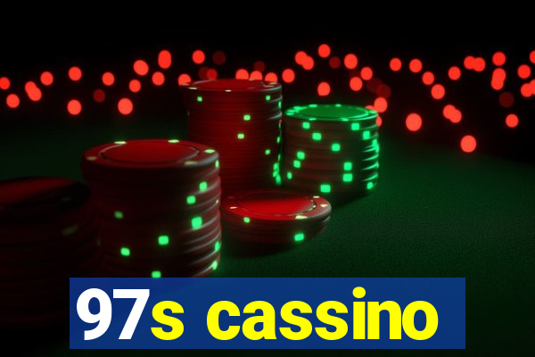 97s cassino