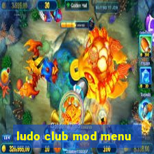 ludo club mod menu