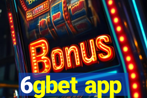 6gbet app