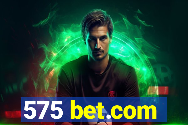 575 bet.com