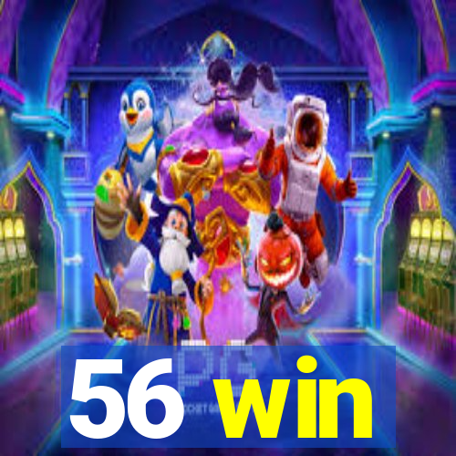 56 win