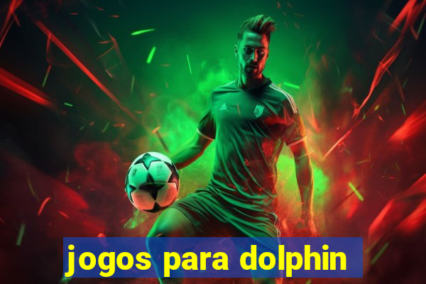 jogos para dolphin