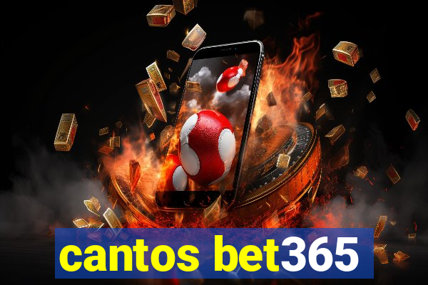 cantos bet365