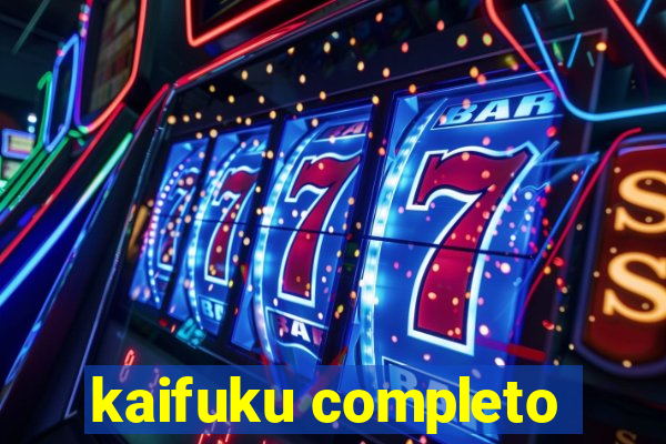 kaifuku completo