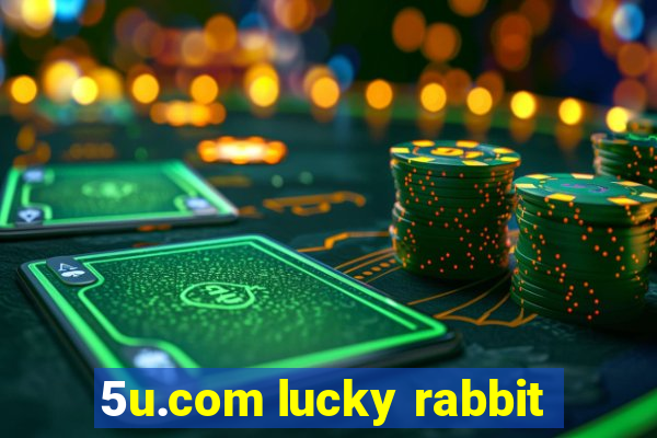 5u.com lucky rabbit