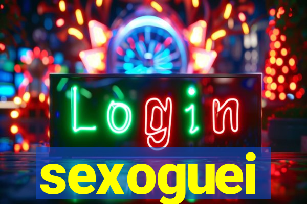 sexoguei