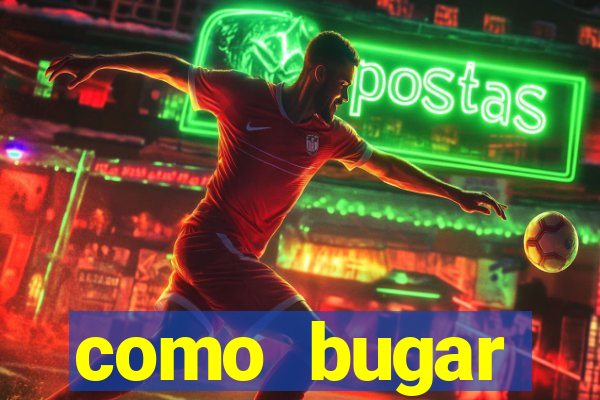 como bugar plataforma de jogos