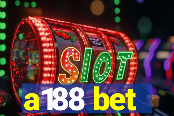 a188 bet