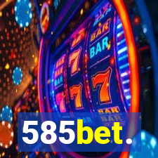 585bet.