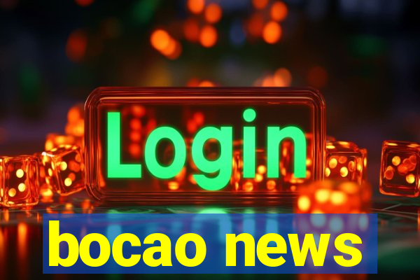 bocao news