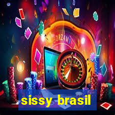 sissy brasil