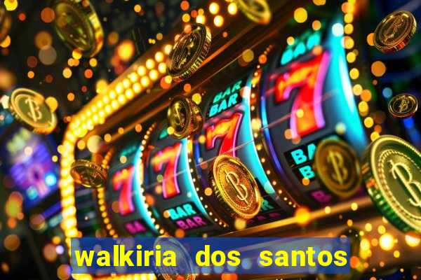 walkiria dos santos esposa de herodoto barbeiro