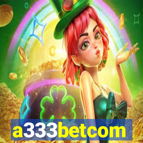 a333betcom