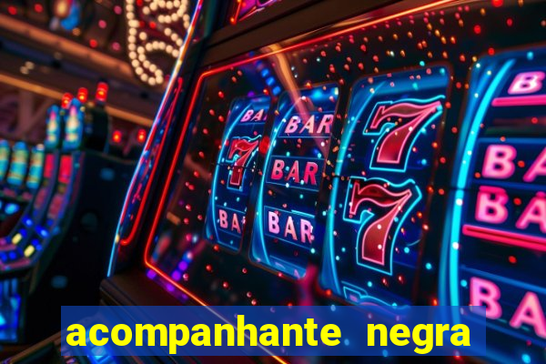 acompanhante negra s o paulo