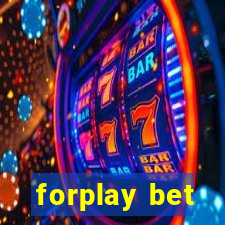 forplay bet