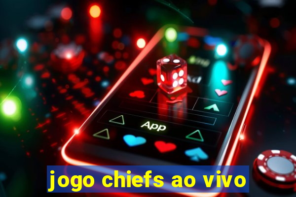 jogo chiefs ao vivo