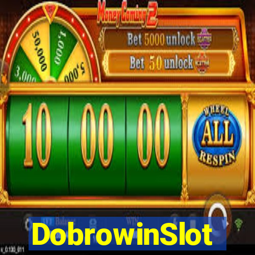 DobrowinSlot