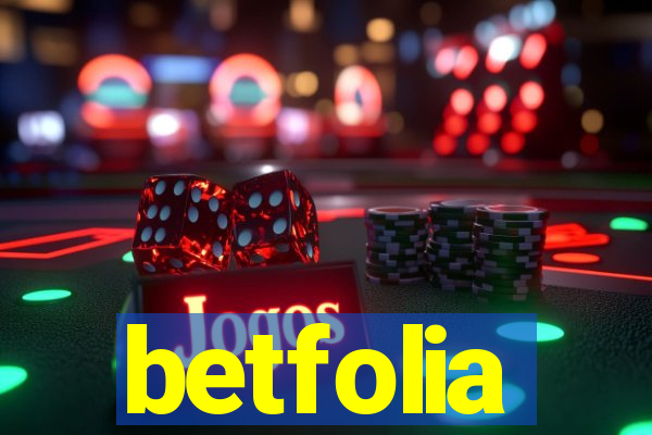 betfolia