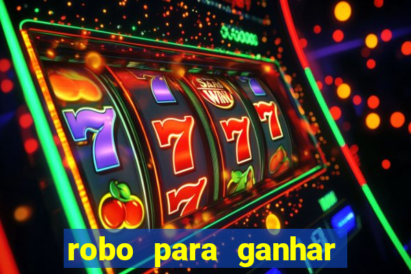 robo para ganhar no fortune tiger