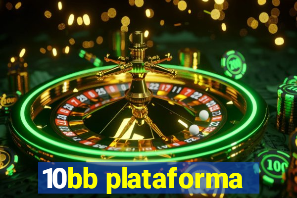 10bb plataforma