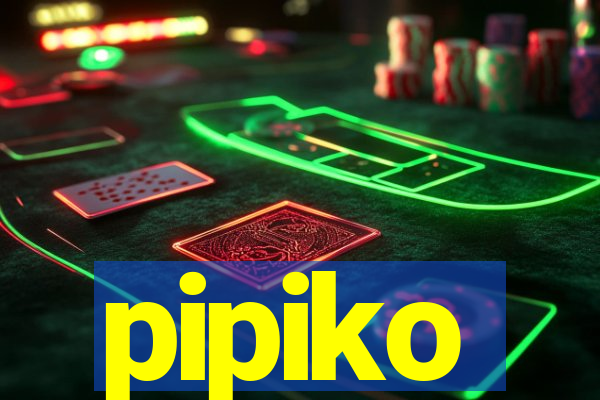 pipiko