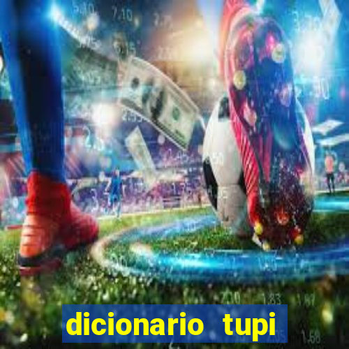 dicionario tupi guarani on line