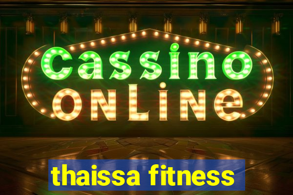 thaissa fitness