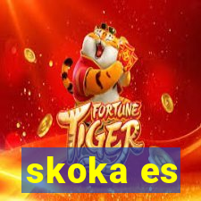 skoka es