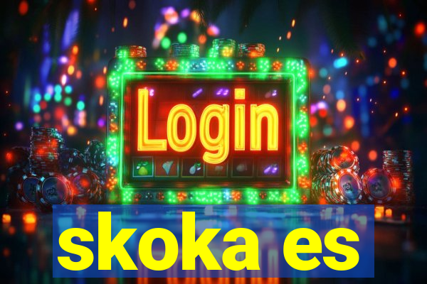 skoka es