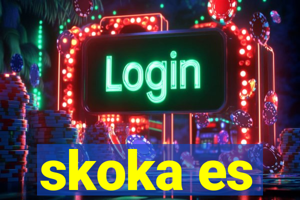 skoka es