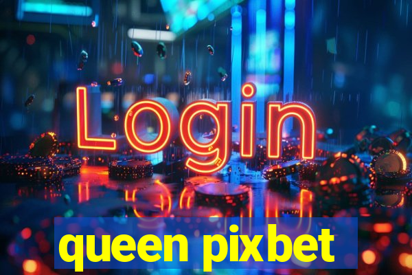 queen pixbet